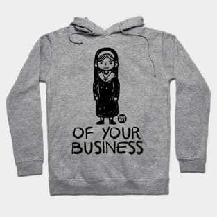 nun of your business Hoodie